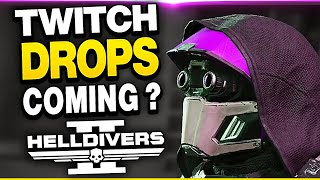 Helldivers 2 TWITCH DROPS New Patch Update [upl. by Leahcin]