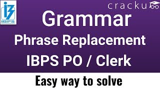 IBPS Phrase Replacement Questions  Bank PO amp Clerk English Grammar [upl. by Artemed903]