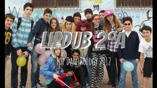 LIPDUB 2ºA Pop Danthology 2012 [upl. by Gabby75]