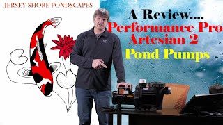 Performance Pro Artesian 2 Pond Pumps Review [upl. by Ymmik]