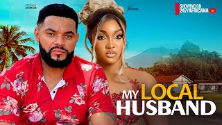 MY LOCAL HUSBAND  STEPHEN ODINGBE GIFT ANIZOBA Latest Nigerian Nollywood Movies 2024 [upl. by Townsend]