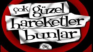 Çok Güzel Hareketler Bunlar Müziği Orijinal [upl. by Ydniahs]