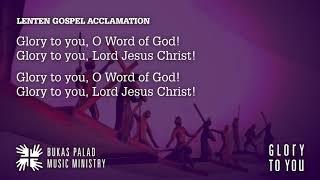 Songs for Online Mass Lenten Gospel Acclamation  GLORY TO YOU [upl. by Vassar]