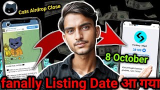 Cats listing 8 October  Cats Airdrop Listing Date  Cats airdrop withdrawal Update [upl. by Royce]