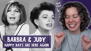 Judy Garland amp Barbra Streisand perform quotHappy Days Are Here Againquot  Reaction amp Vocal Analysis [upl. by Ivy]