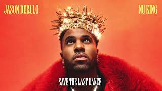 Jason Derulo  Save The Last Dance Official Audio [upl. by Meldon]