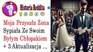 Moja Przyszła Żona Sypiała Ze Swoim Byłym Chłopakiem Więc Odwołałem Wszystko HistorieZdrady [upl. by Reehsab652]