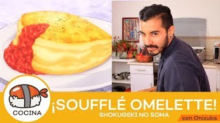 ¡Momento de preparar SOUFFLÉ OMELETTE l Food Wars Shokugeki no Soma [upl. by Lyrahc]