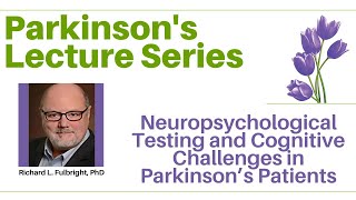 Parkinsons Neuropsychological Testing and Cognitive Challenges [upl. by Elly]