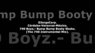 GenteDJ 740 Boyz Bump Bump Booty Shake The 740 Instrumental Mix [upl. by Anirtek927]