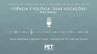 Podcasts para o mestrado em Sociologia  EP 2 Ciência e Política Duas vocações [upl. by Nytsirk]