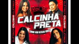 Calcinha Preta Volume 16  Como Vou Deixar Você  CD Completo  Rádio Só Forró FM [upl. by Dnomsed]