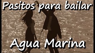 Pasitos para bailar  Agua Marina Letra [upl. by Manas]