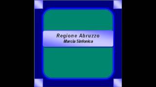 quotRegione Abruzzoquot Marcia Sinfonica  M Lufrano [upl. by Edouard]