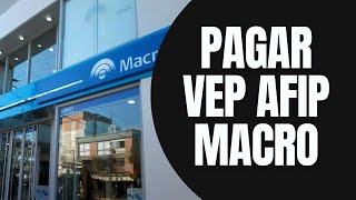 Generar VEP de AFIP para hacer el pago en Banco Macro [upl. by Kcirdahc]