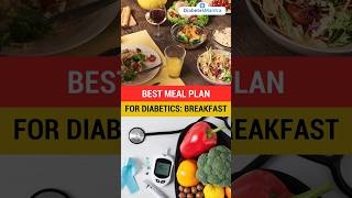 Best Meal Plan For Diabetics Breakfast [upl. by Utter]