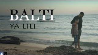 Balti  Ya Lili Feat Hamouda Official Music Video [upl. by Cissiee121]