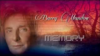 Barry Manilow  Memory  LyricsHQ [upl. by Anij]