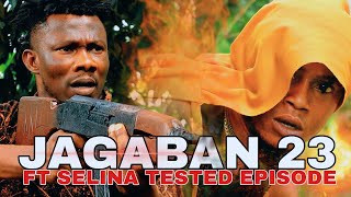 JAGABAN Ft SELINA TESTED Episode 23 WAR amp REVENGE [upl. by Mail]