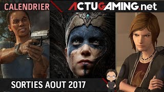 Calendrier  Les sorties jeux vidéo Août 2017 [upl. by Kcaz]