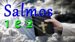 Salmos 1 e 2 [upl. by Okiron]