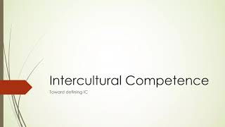 23 Toward defining intercultural competence [upl. by Winthrop]