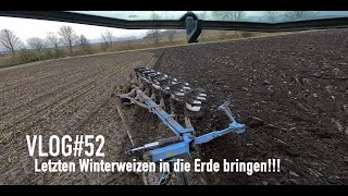 VLOG52 Letzten Winterweizen in die Erde bringen [upl. by Malorie663]