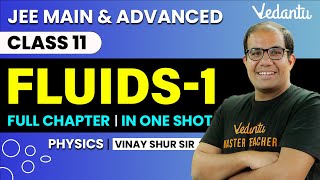 Fluids Mechanics Class 11  One Shot  JEE Main amp Advanced  Vinay Shur Sir  Vedantu JEE [upl. by Jenette356]