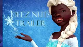 Let It Go Deez Nuts [upl. by Gard]