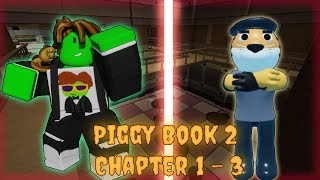 Roblox Piggy Book 2 Unexpected Visitors Chapter 1  3 [upl. by Eanom827]