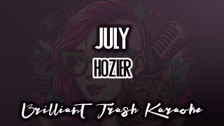 Hozier  July karaoke [upl. by Adnilemreh]