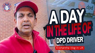 KrishanthaVlogInUKA Day in the life of DPD Driver [upl. by Dlawso682]