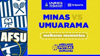 MINAS 1 X 1 UMUARAMA  MELHORES MOMENTOS  LNF 2023 [upl. by Hgielyk]