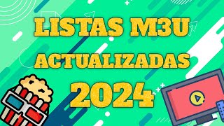 Listas M3U 2024 Actualizadas Funcionando [upl. by Sirrah780]