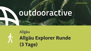 Wanderung im Allgäu Allgäu Explorer Runde 3 Tage [upl. by Ehrenberg]