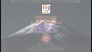 Week 11 of Solid State Physics Problem Solving amp Interaction Session July 2024 Session [upl. by Teddman]