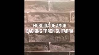 Backing Track Mordida de Amor Guitarra [upl. by Oalsecnew]