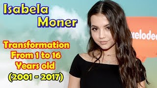 Isabela Moner transformation from 1 to 16 years old [upl. by Quita73]