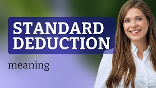 Understanding the Standard Deduction A Simple Guide [upl. by Suaeddaht606]