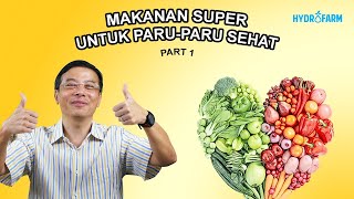 Makanan sehat Anti Virus dan kuatkan Paru Paru Part1 [upl. by Pam]