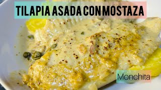 Tilapia Asada con Mostaza  Monchita Cocina [upl. by Lirrehs]