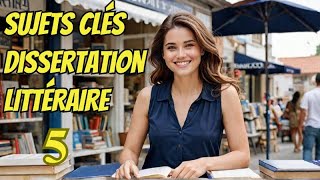 5Sujets INCONTOURNABLES pour Réussir la Dissertation Littéraire [upl. by Ardyce]