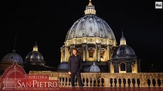 Stanotte a San Pietro  Viaggio tra le meraviglie del Vaticano [upl. by Sedinoel]