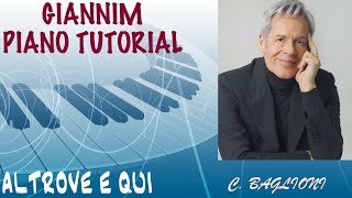 ALTROVE E QUI Claudio Baglioni  Tutorial per pianoforte by GianniM [upl. by Notyad]