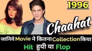 Shahrukh Khan CHAAHAT 1996 Bollywood Movie LifeTime WorldWide Box Office Collection [upl. by Yrot]