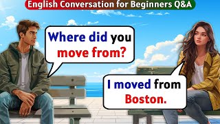 English Conversation Practice  120 Simple Questions and Answers for Daily Life [upl. by Aneeb]