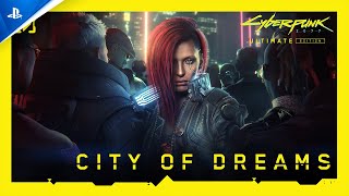 Cyberpunk 2077 Ultimate Edition  City of Dreams  PS5 Games [upl. by Fronia]