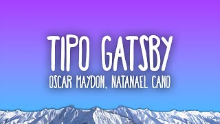 Oscar Maydon Natanael Cano Gabito Ballesteros  Tipo Gatsby [upl. by Xad]