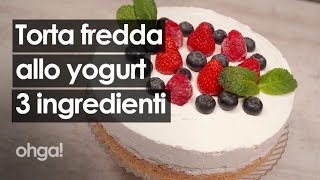 Cheesecake allo yogurt di biscotti secchi si fa con solo 3 ingredienti e senza cottura [upl. by Arocat]