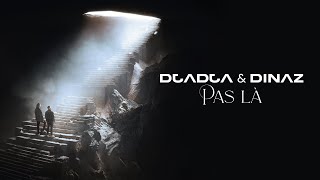 Djadja amp Dinaz  Pas là Audio Officiel [upl. by Fassold]